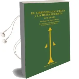 Descargar AudioLibro El Crepusculo Celta; la Rosa Secreta de William Butler Yeats año 2003