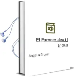 Descargar AudioLibro El Faroner, deu i l Intrus de Angel O. Brunet año 2003
