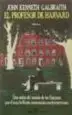 AudioLibro El Profesor de Harvard (3ª Ed.) de John Kenneth Galbraith
