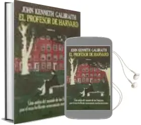 Descargar AudioLibro El Profesor de Harvard (3ª Ed.) de John Kenneth Galbraith año 2003
