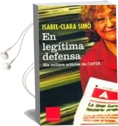 Descargar AudioLibro En Legitima Defensa: Els Millors Articles de l Avui de Isabel Clara Simo año 2003