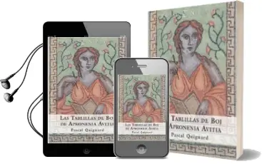 Descargar AudioLibro Las Tablillas de boj de Apronenia Avitia de Pascal Quignard año 2003