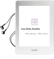 Descargar AudioLibro Los Dias Azules de Fernando Vallejo año 2003