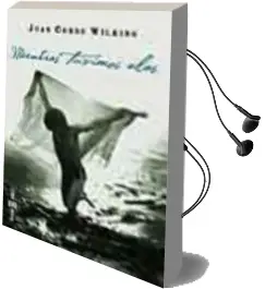 Descargar AudioLibro Mientras Tuvimos Alas de Juan Cobos Wilkins año 2003