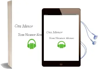 Descargar AudioLibro Osa Menor de Xose Nicanor Alonso año 2003
