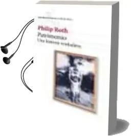 Descargar AudioLibro Patrimonio: Una Historia Verdadera (National Book Critics Circle Award) de Philip Roth año 2003