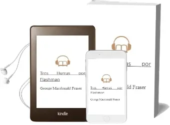 Descargar AudioLibro ¡Tres Hurras por Flashman! de George Macdonald Fraser año 2003
