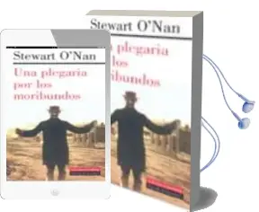 Descargar AudioLibro Una Plegaria por los Moribundos de Stewart O Nan año 2003