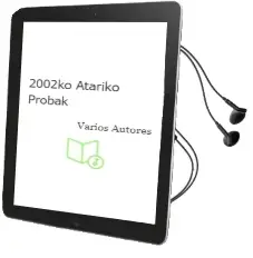 Descargar AudioLibro 2002Ko Atariko Probak de Varios Autores año 2003