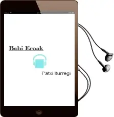 Descargar AudioLibro Behi Eroak de Patxi Iturregi año 2003