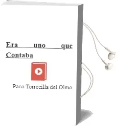 Descargar AudioLibro Era uno que Contaba de Paco Torrecilla Del Olmo año 2003