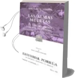 Descargar AudioLibro Las Almas Muertas o las Aventuras de Chichinov de Nicolai V. Gogol año 2003