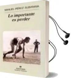 Descargar AudioLibro Lo Importante es Perder de Manuel Perez Subirana año 2003