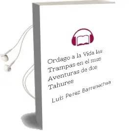 Descargar AudioLibro Ordago a la Vida; las Trampas en el Mus-Aventuras de dos Tahures de Luis Perez Barrenechea año 2003