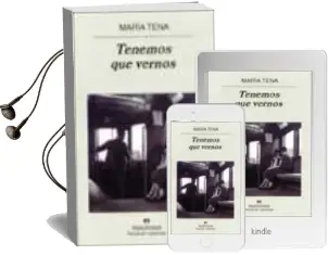 Descargar AudioLibro Tenemos que Vernos de Maria Tena año 2003