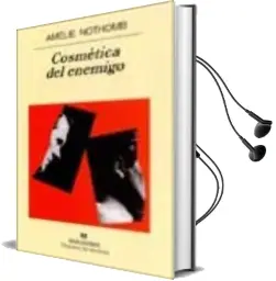 Descargar AudioLibro Cosmetica del Enemigo de Amelie Nothomb año 2003