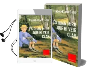 Descargar AudioLibro Es Quan Miro que hi Veig Clar de Isabel Clara Simo año 2003