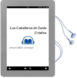 Descargar AudioLibro Los Caballeros de Santa Cristina de Ana Isabel Conejo año 2003