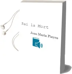 Descargar AudioLibro Rai la Mort de Joan Maria Pieyre año 2003
