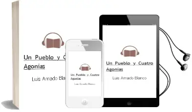 Descargar AudioLibro Un Pueblo y Cuatro Agonias de Luis Amado Blanco año 2003