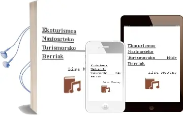 Descargar AudioLibro Ekoturismoa: Nazioarteko Turismorako Bide Berriak de Lisa Mastny año 2003