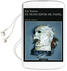 Descargar AudioLibro El Mascador de Papel de Liz Jensen año 2003