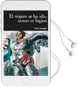 Descargar AudioLibro El Viajero se ha Ido, Como es Logico de Luis Artigue año 2003
