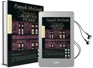 Descargar AudioLibro La Historia de Martha Peake de Patrick Mcgrath año 2003