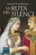 AudioLibro La Ruta del Silenci de Eduard Castellarnau