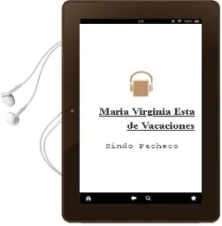 Descargar AudioLibro Maria Virginia Esta de Vacaciones de Sindo Pacheco año 2003
