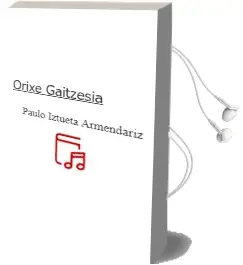 Descargar AudioLibro Orixe Gaitzesia de Paulo Iztueta Armendariz año 2003