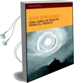 Descargar AudioLibro Una Caña de Pescar para el Abuelo de Gao Xingjian año 2003