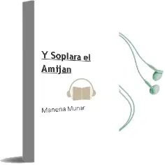 Descargar AudioLibro Y Soplara el Amijan de Manena Munar año 2003