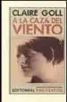AudioLibro A la Caza del Viento de Claire Goll