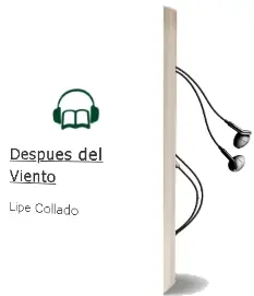 Descargar AudioLibro Despues del Viento de Lipe Collado año 2003