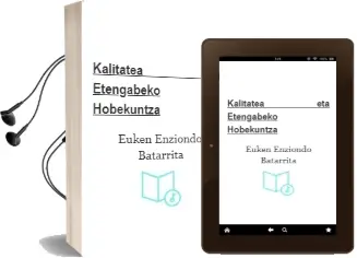 Descargar AudioLibro Kalitatea eta Etengabeko Hobekuntza de Euken Enziondo Batarrita año 2003