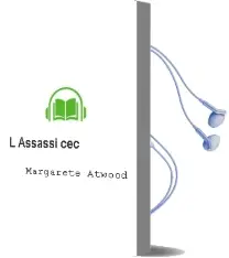 Descargar AudioLibro L Assassi cec de Margarete Atwood año 2003