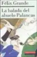 AudioLibro La Balada del Abuelo Palancas de Felix Grande