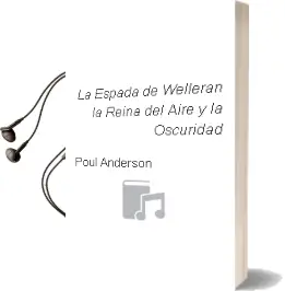 Descargar AudioLibro La Espada de Welleran; la Reina del Aire y la Oscuridad de Poul Anderson año 2003