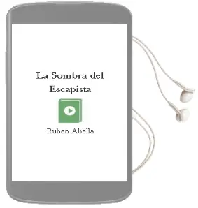 Descargar AudioLibro La Sombra del Escapista de Ruben Abella año 2003
