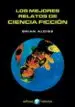 AudioLibro Los Mejores Relatos de Ciencia Ficcion de Brian W. Aldiss