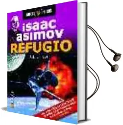 Descargar AudioLibro Refugio. Isaac Asimov (Robots & Aliens) de Rob Chilson año 2003