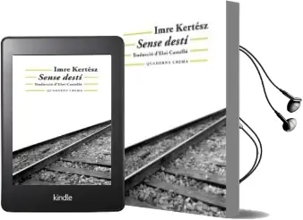 Descargar AudioLibro Sense Desti de Imre Kertesz año 2003