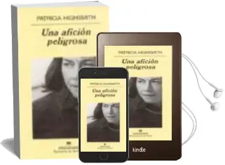 Descargar AudioLibro Una Aficion Peligrosa de Patricia Highsmith año 2003