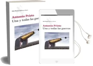 Descargar AudioLibro Una y Todas las Guerras de Antonio Prieto año 2003