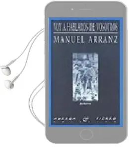 Descargar AudioLibro Voy a Hablaros de Vosotros. Relatos de Manuel Arranz año 2003