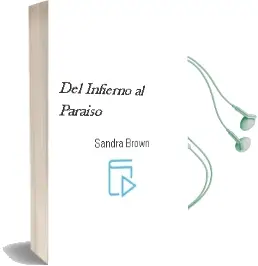 Descargar AudioLibro Del Infierno al Paraiso de Sandra Brown año 2003