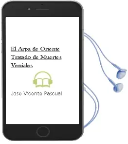 Descargar AudioLibro El Arpa de Oriente: Tratado de Muertes Veniales de Jose Vicente Pascual año 2003