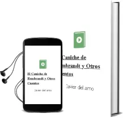 Descargar AudioLibro El Caniche de Rembrandt y Otros Cuentos de Javier Del Amo año 2003