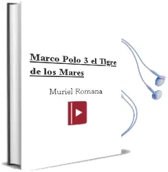 Descargar AudioLibro Marco Polo 3. el Tigre de los Mares de Muriel Romana año 2003